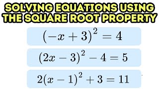 Solving Equation Using the Square Root Property
