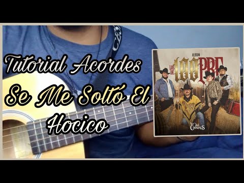 Se Me Soltó El Hocico - Los Dos Carnales