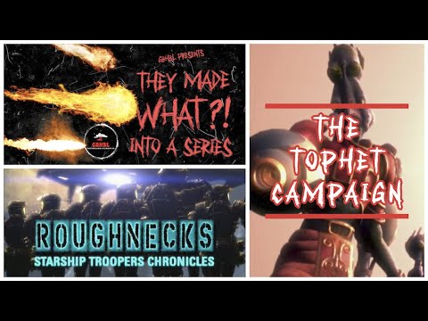 They Made WHAT?! Into A Series - Roughnecks: Starship Troopers Chronicles - Tophet Campaign Review