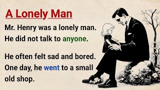 Learn English with Stories ⭐ A Lonely Man | Level 3 English Listening & Speaking Practice