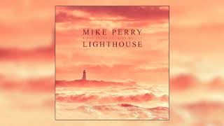 Mike Perry & Hot Shade - Lighthouse (ft. René Miller) [Official Audio]