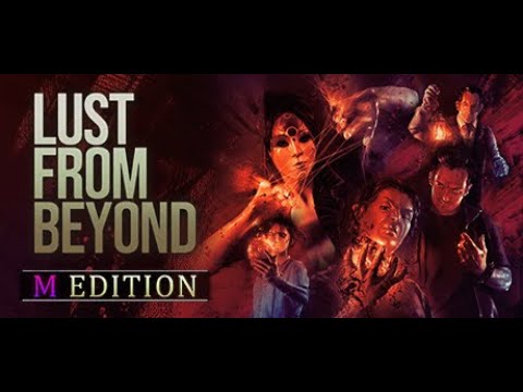 Lust From Beyond M Edition Full Game (Everyone Lives, Releasing Elder God Ending)