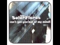 The Solarflares - Can't Get You Out Of My Mind