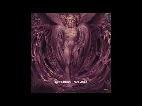 Alex Bilancini - Hard Vision
