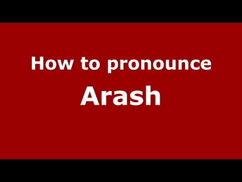 How to pronounce Arash (Iranian/Iran, Tehran) - PronounceNames.com