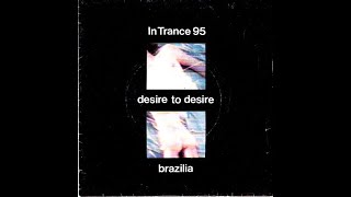 IN TRANCE 95 - Desire To Desire