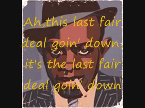 Last Fair Deal Gone Down video thumbnail