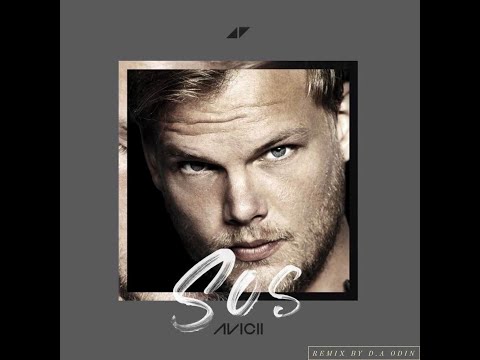Avicii feat Aloe Blacc-SOS (D.A Odin bootleg)