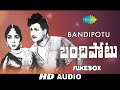 Bandipotu Telugu Movie Songs Audio Jukebox NTR Krishna Kumari Ghantasala