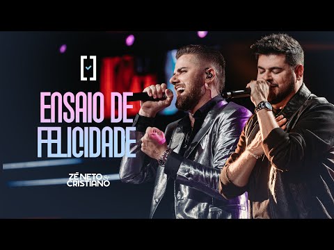 Zé Neto e Cristiano - Ensaio de Felicidade - #Escolhas