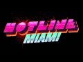 Hotline Miami | Горячая линия Майами Уровень 1 