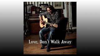 Love, Don't Walk Away - Navaka