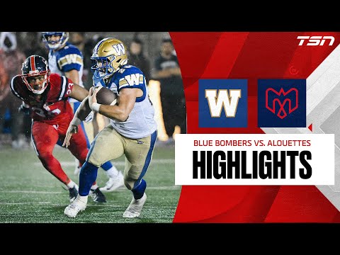 CFL Week Four Highlights: Winnipeg Blue Bombers vs. Montreal Alouettes