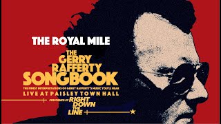 The Royal Mile /// Live At Paisley Town Hall - RDTL: The Gerry Rafferty Songbook
