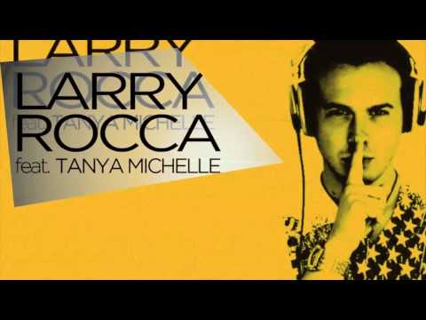 Larry Rocca Feat. Tanya Michelle - Release (Teaser)