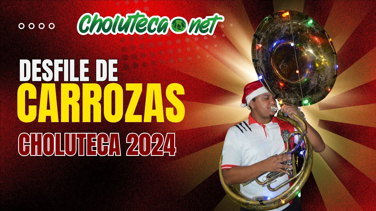 Desfile de Carrozas 2024 en Choluteca