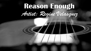Reason Enough by Regine Velasquez
