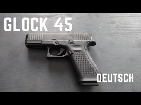 GLOCK 45 - Die beste Glock auf dem Markt? (GER)