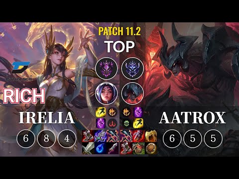 DYN Rich Irelia vs Aatrox Top - KR Patch 11.2