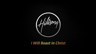 I Will Boast In Christ - Hillsong Acoustic