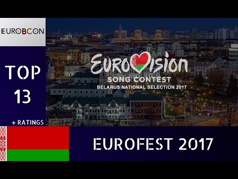 TOP 13 EUROFEST BELARUS 🇧🇾 (From Spain) | Eurovision 2017 [EUROBCON]