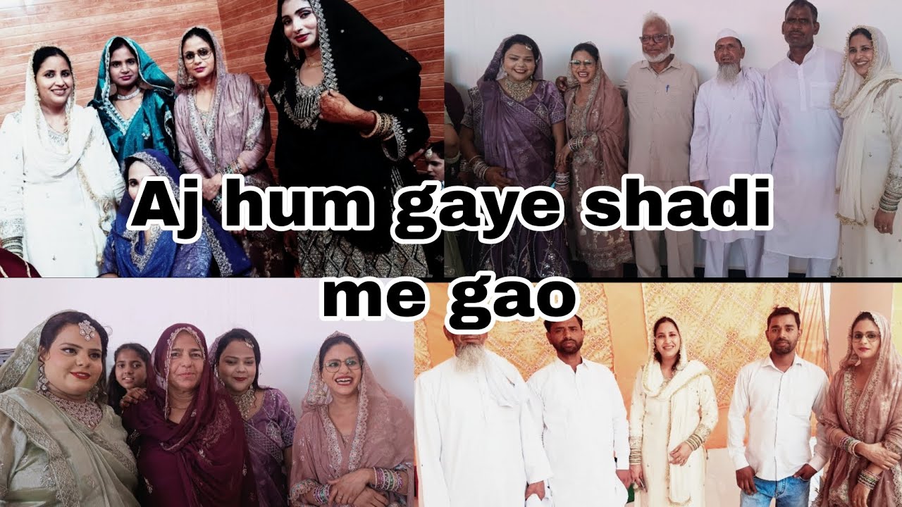 Aj hum Gaye shadi me gao #vlog 71