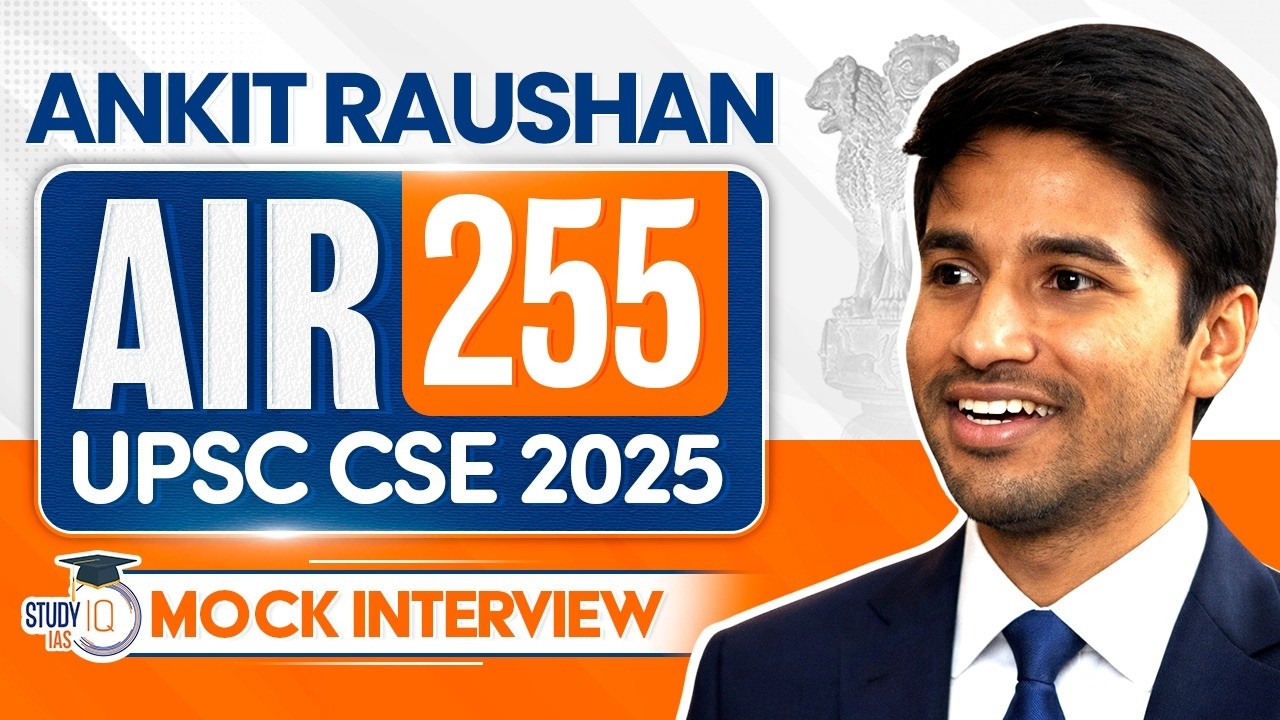 UPSC Topper 2025 | Mock Interview | Ankit Raushan, Rank 255 | StudyIQ IAS