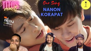OUR SONG Ost BAD BUDDY SERIES  by NANON KORAPAT | REACTION &amp; Ep11 Chat