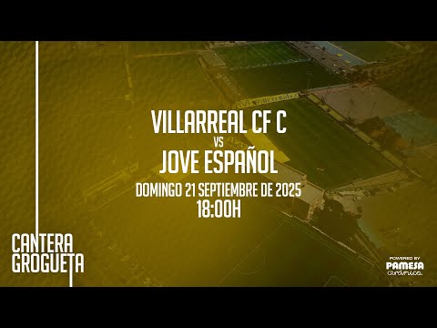 Villarreal CF C vs Jove Español
