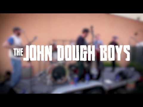 The John Dough Boys - Album Release Extravaganza -