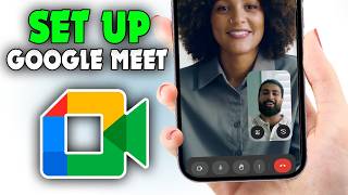 How to Set Up Google Meet on Phone (2026)