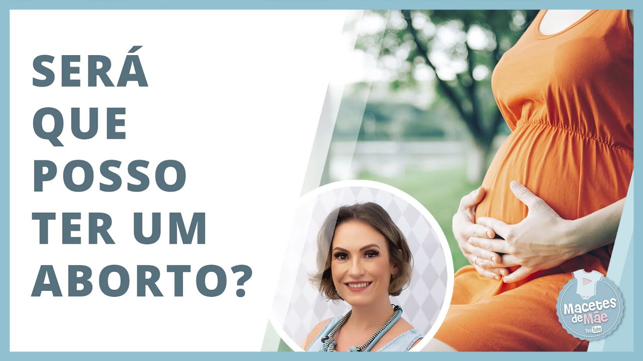 CONHEÇA 8 SINTOMAS DO ABORTO ESPONTÂNEO | MACETES DE MÃE
