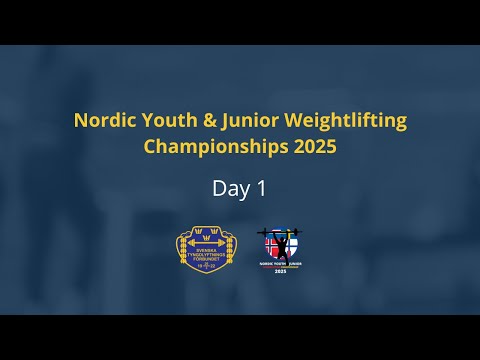 Nordic Youth & Junior Weightlifting Championships 2025 - Day 1