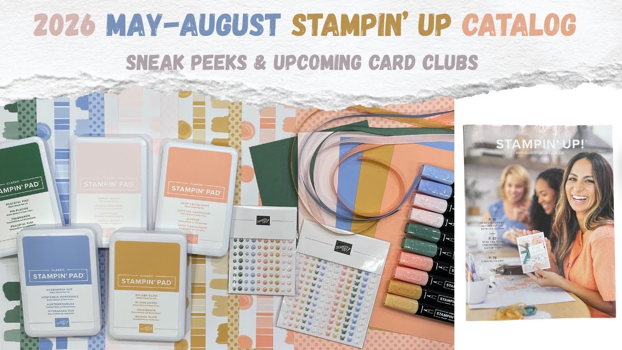 2026 May-August Stampin' Up! Catalog | Sneak Peeks & Upcoming Card Making Clubs