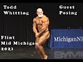 IFBB Pro Bodybuilder Todd Whitting Guest Posing At 2021 Flint Mid Michigan