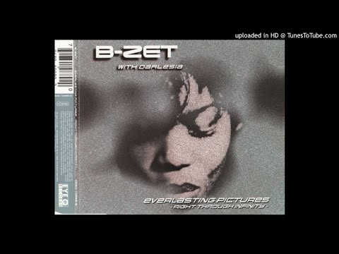 B-Zet With Darlesia - Everlasting Pictures (Right Through Infinity) (Booker T.'s Everlasting Klub Mi