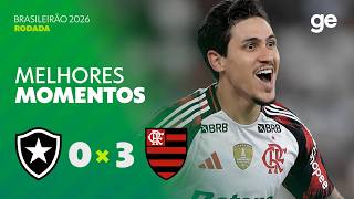 BOTAFOGO 0 X 3 FLAMENGO | MELHORES MOMENTOS | 6ª RODADA | BRASILEIRÃO 2026 | ge.globo