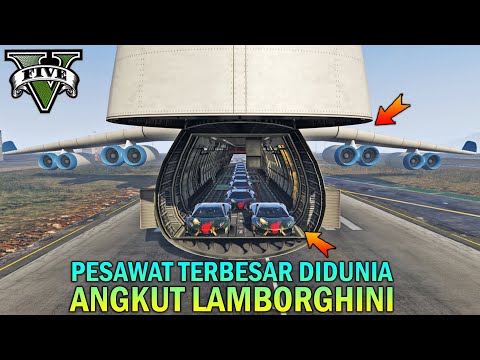 PESAWAT TERBESAR ANGKUT PULUHAN LAMBORGHINI - GTA 5 GOJEK KOCAK