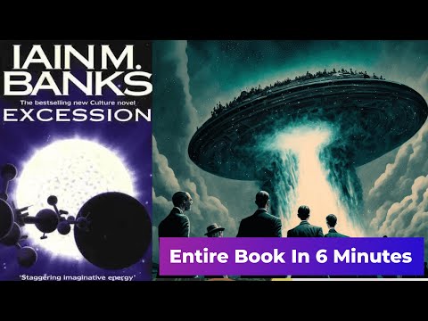 "Excession" by Iain M. Banks - Entire book in 6 minutes
