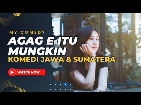 komedi-lucu-agak-e-mungkinmeurenkali