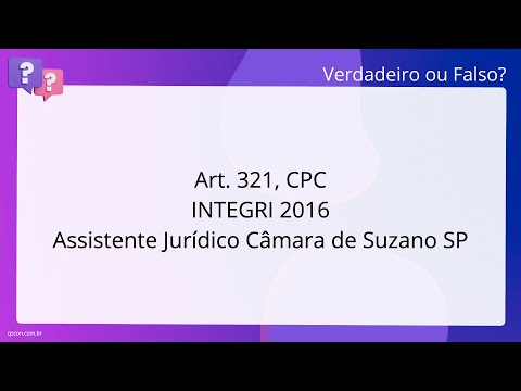 QScon Direito: [Art. 321, CPC] INTEGRI 2016 - Assistente Jurídico - Câmara de Suzano - SP
