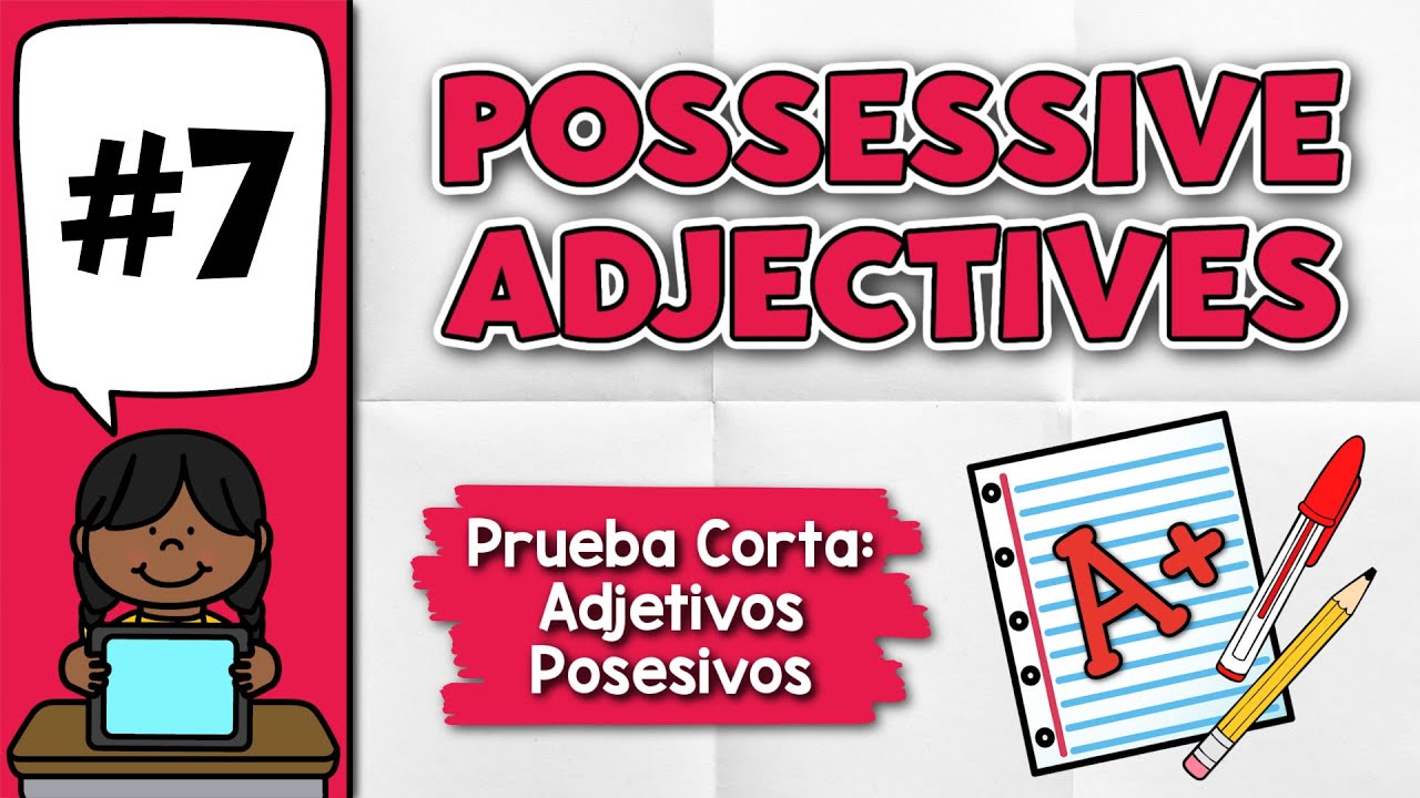 Prueba Corta de POSSESSIVE ADJECTIVES en Inglés | Mide tu Nivel 👉 Prueba #7 | Adjetivos Posesivos