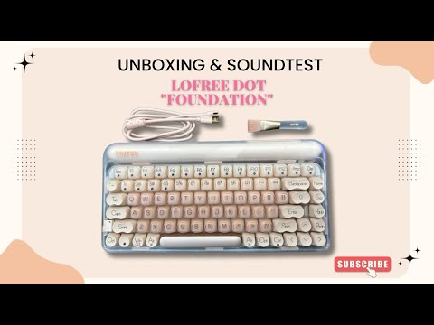 Bộ sưu tập Lofree Foundation - Chạm đến sự sang trọng