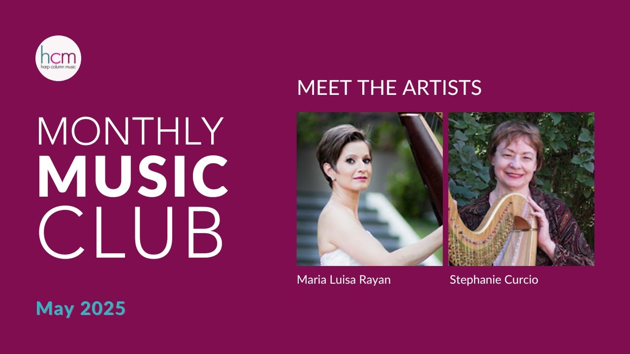 Harp Column Monthly Music Club May 2025