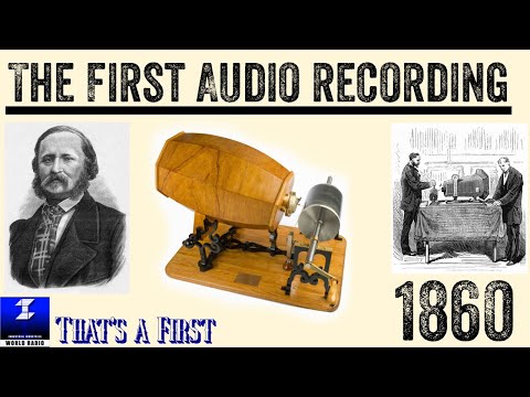 The First Audio Recording | That’s a First