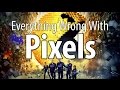 Everything Wrong With Pixels In Super Lots Of Minutes