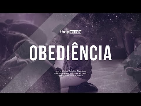 OBEDIÊNCIA (Lyric Video) | fhop music