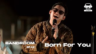 David Pomeranz - Born For You (Khel Pangilinan) | BRS Episode 12 Full Performance