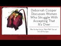 Deborrah Cooper On Women Accepting When A Relationship Is Over