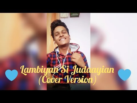 Lambiyan Si Judaaiyan || Cover Version || Gautam Jha